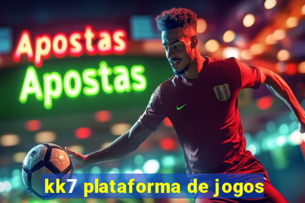 kk7 plataforma de jogos